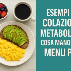 Esempi di Colazione metabolica:
