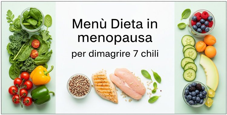 Esempio di Menù dieta in menopausa per dimagrire 7 chili